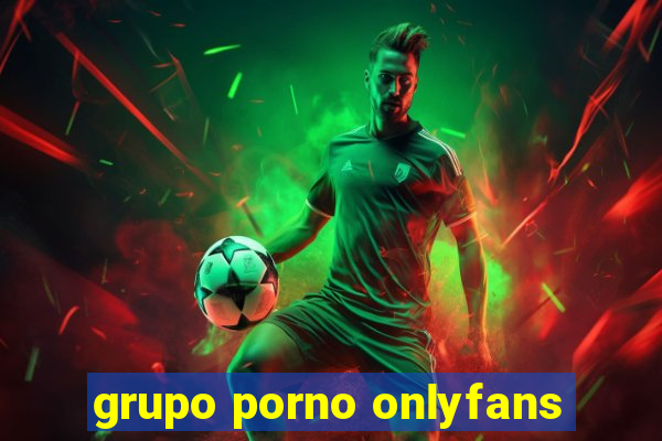 grupo porno onlyfans